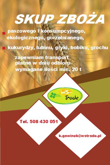 I will buy rye, oats, barley and other grains.
